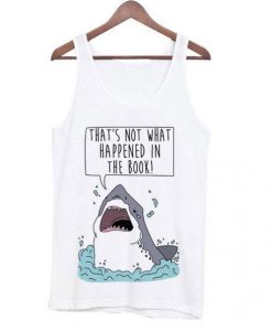 That’s Not What Happened In The Book Shark Tank Top