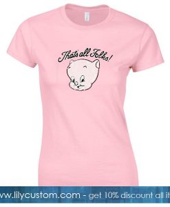 Thats All Folks Pig Tshirt