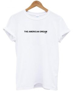 The american dream 1931 shirt