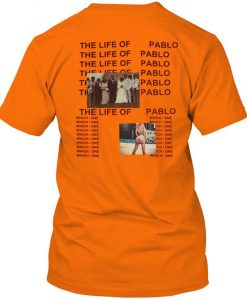 The life of Pablo T-Shirt back