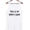 This Is My Happy Hour Tanktop