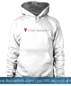 Titan Regiment Hoodie