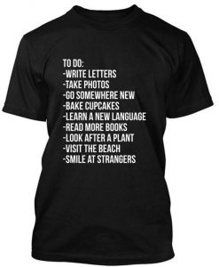To do Your life tshirt