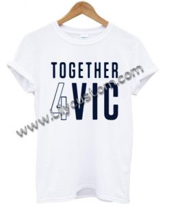 Together 4Vic T Shirt Ez025