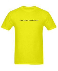 Treat People With Kindness T shirt  SU