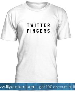 Twitter Fingers T Shirt