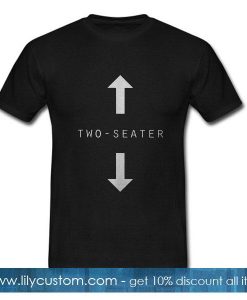 Two seater up and down T-Shirt