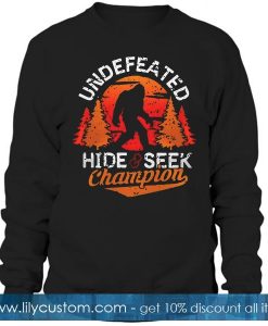 Undefeated hide seek champion Sweatshirt