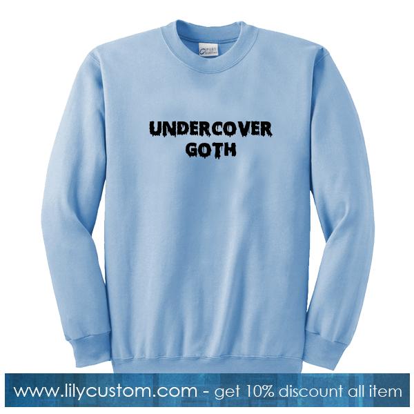 Undercover Goth Sweatshirt