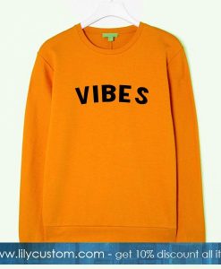 Vibes Sweatshirt