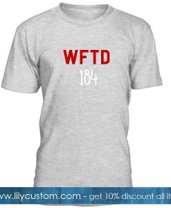 WFTD 184 Tshirt