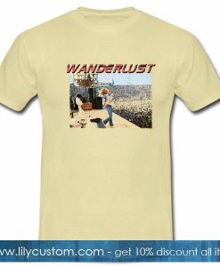 WanderLust Led Zeppelin Vibes Are Real T shirt