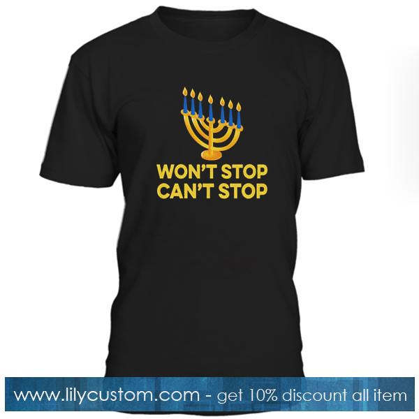Wont Stop Cant Stop T Shirt