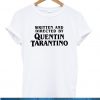 Written and directed by quentin tshirt