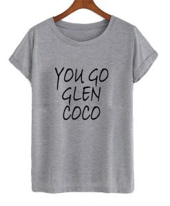 You go glen coco t-shirt