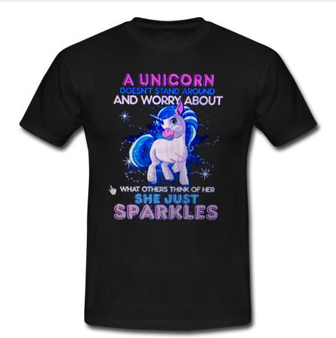 a unicorn doesn't stand around t shirt