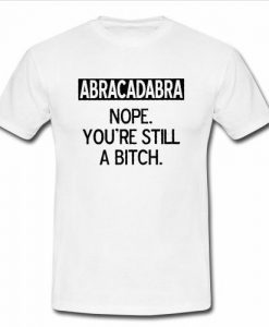 abracadabra nope t shirt