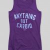 anything but cardio