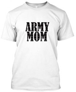 army mom tshirt