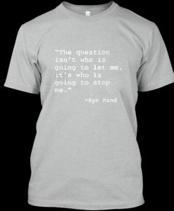 ayn rand quotes T Shirt