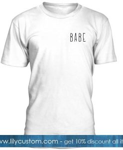 babe new T Shirt