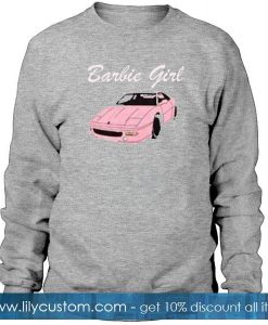 barbie girl car sweatshirt