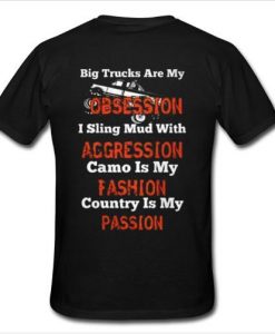 big trucks are my obsession t shirt back