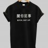 bitch shit up japan tshirt
