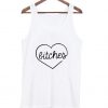 bitches Tank top