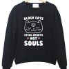 black cats steal heart not soul sweatshirt