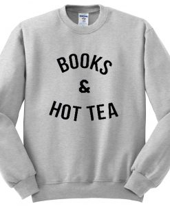 books & hot tea sweatshirt