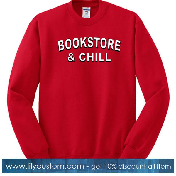 bookstore and chill sweatshirt