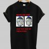 boys do cry just not out of their eyes tshirt