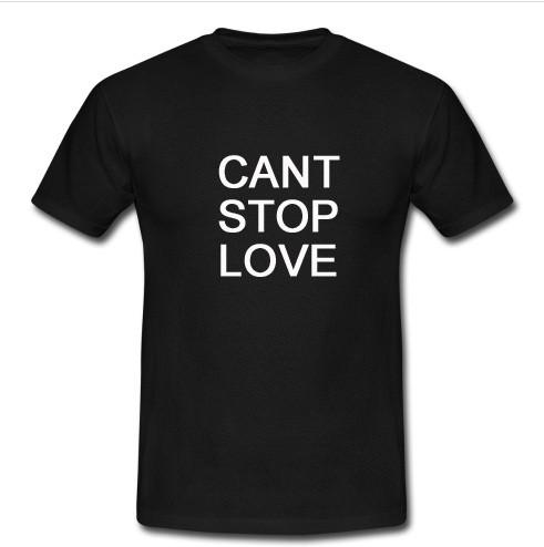 can stop love t shirt