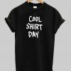 cool shirt day font tshirt