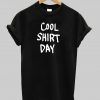 cool shirt day font tshirt