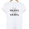 dark night bright light T shirt