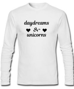 day dreams & unicorn longsleeve t shirt