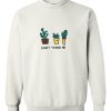 don't touch nii cactus sweatshirt