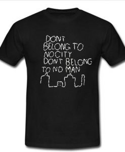 dont belong to nocity t shirt