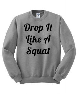 drop it like a squat