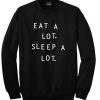 eat a lot sweatshirt
