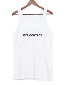 eye contact tanktop