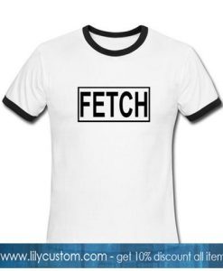 fetch ring tshirt