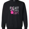 fight like a girl sweatshirt