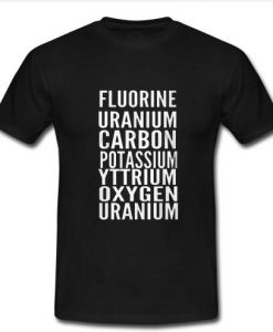 fluorine uranium carbon potassium t shirt