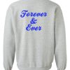 forever and ever sweatshirt back