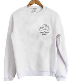 girls bite back sweatshirt   SU