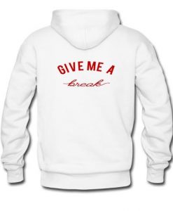 give me a break hoodie black