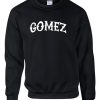 gomez sweatshirt